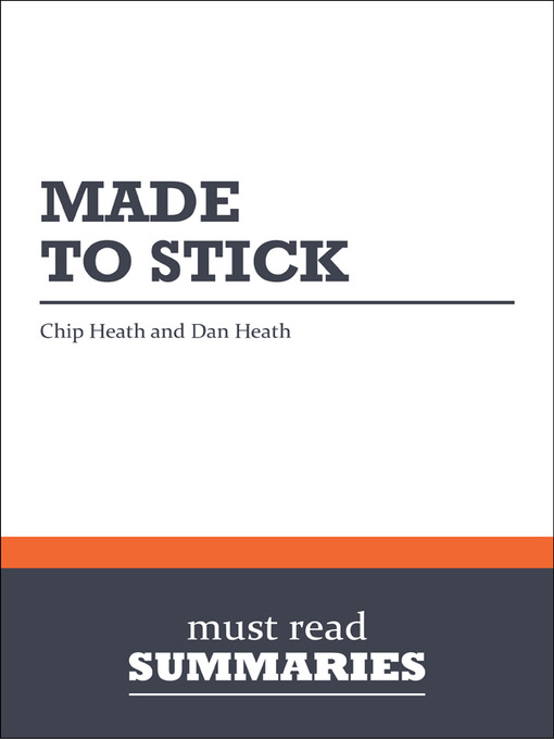 Title details for Summary of Made to Stick by Chip and Dan Heath by Must Read Summaries - Available